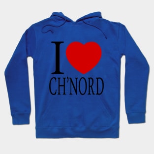 I Love Ch'nord Hoodie